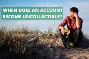 when does and account become uncollectible