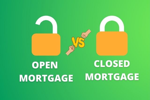 open vs closed mortgage
