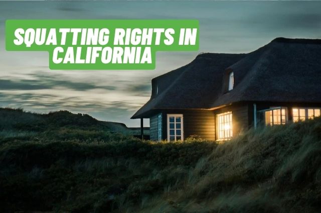 Squatter Rights In California