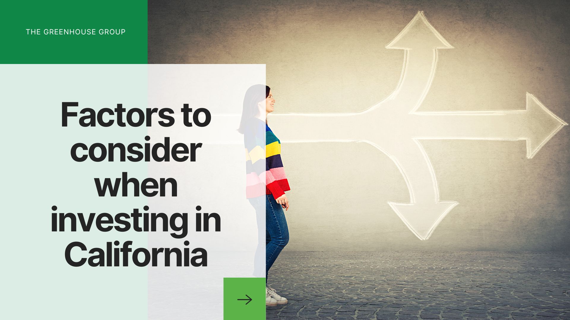 Factors to consider when investing in California